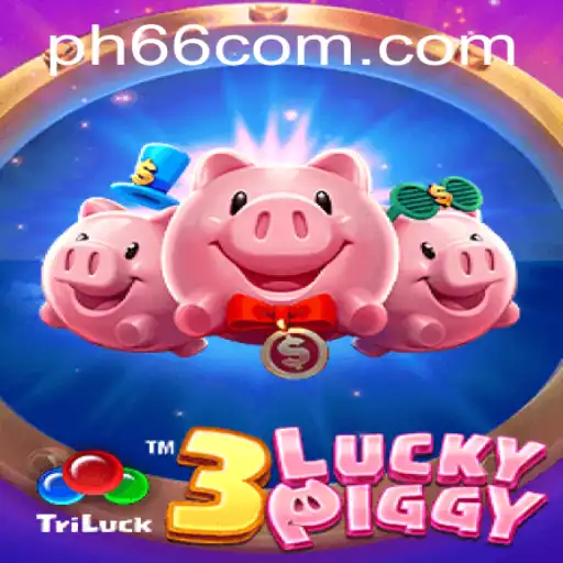 Discovering 3LUCKYPIGGY: A New Gaming Adventure with Ph66