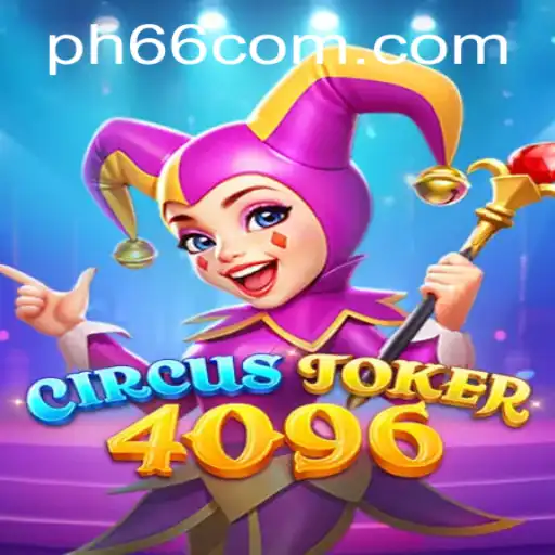 Exploring the World of CircusJoker4096: Gameplay, Introduction, and Current Highlights